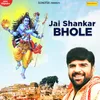 About Jai Shankar Bhole Song